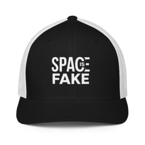 Space Is Fake Trucker Cap