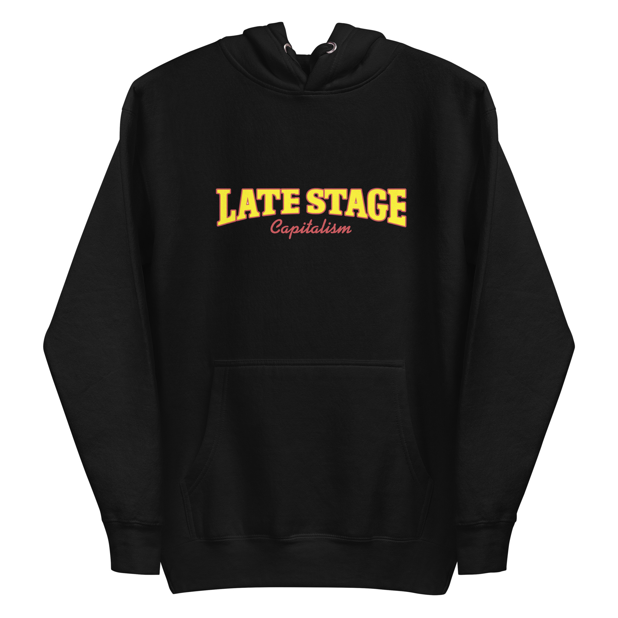 Late Stage Capitalism Hoodie