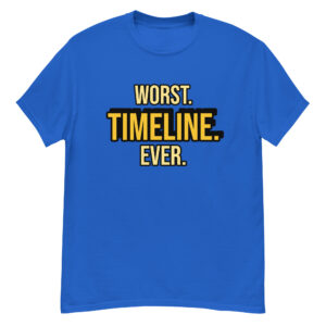 Worst. Timeline. Ever.